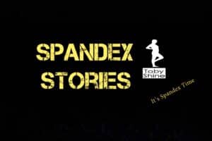 Spandex Stories - Toby Shine